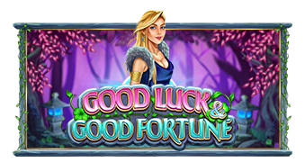 Good Luck  Good Fortune